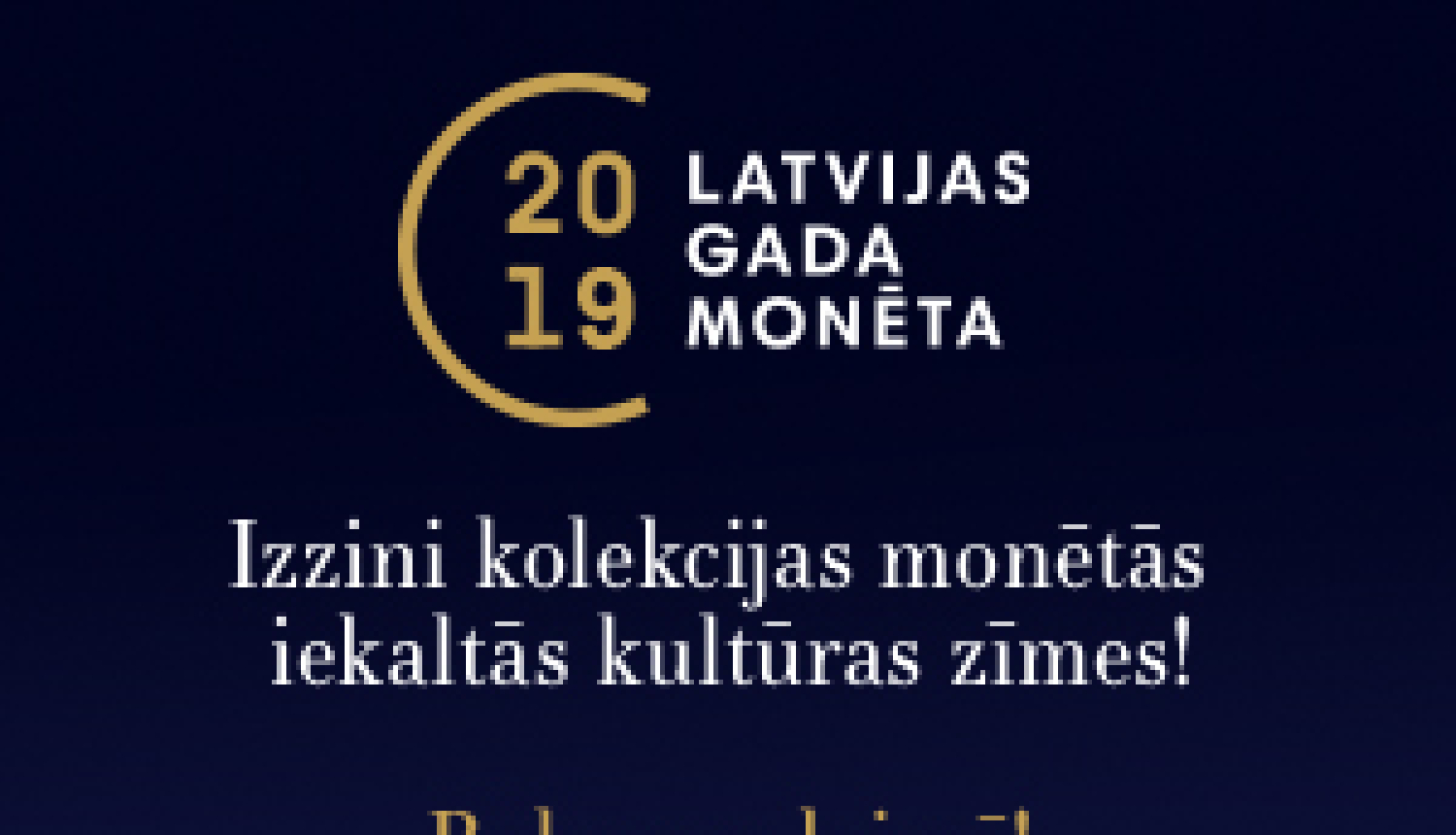 piedalīties erudīcijas spēlē  „Izzini Latvijas monētās iekaltās kultūrzīmes!”