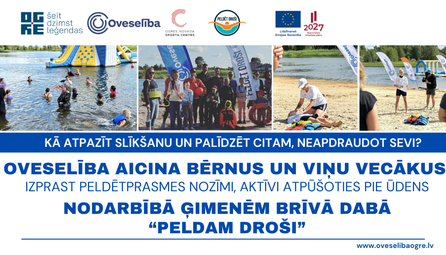 Oveselība aicina vecākus kopā ar bērniem piedalīties praktiskās nodarbībās brīvā dabā "Peldam droši"
