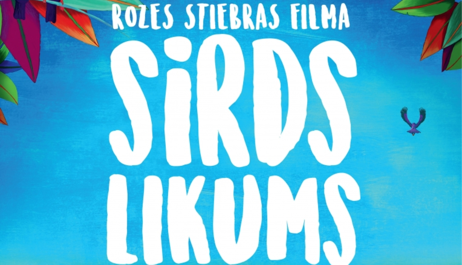 Animācijas filma SIRDS LIKUMS Lēdmanē plakāts 02.03.2024