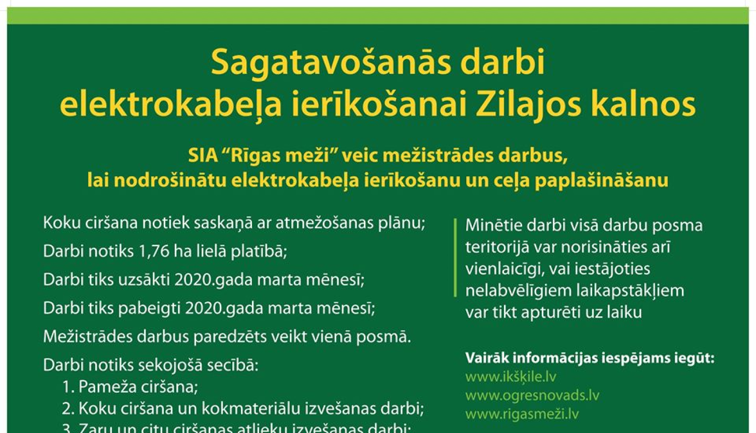 Sagatavošanās darbi elektrokabeļa ierīkošanai Zilajos kalnos