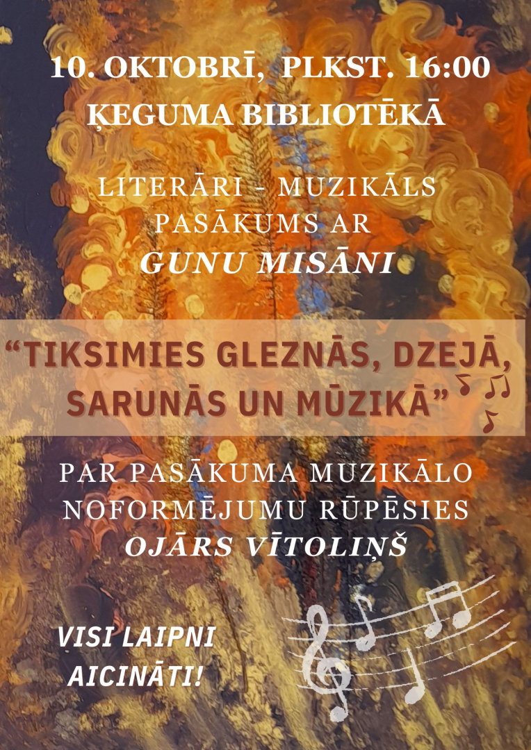 Afiša rudenīgās nokrāsās literāri muzikālam pasākumam ar Gunu Misāni Ķeguma bibliotēkā