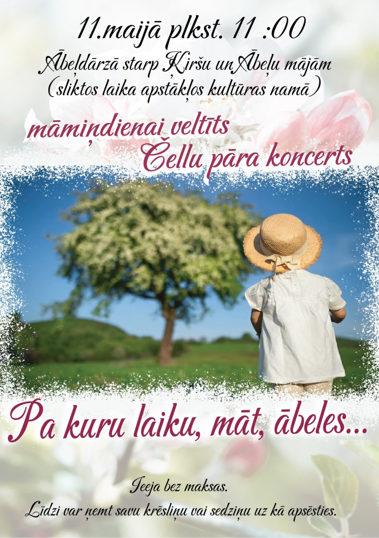Māmiņdienai veltīts čellu pāra koncerts 11. maijā plkst. 11.00 Madlienā, ābeļdārzā starp Ķiršu un ābeļu mājām  