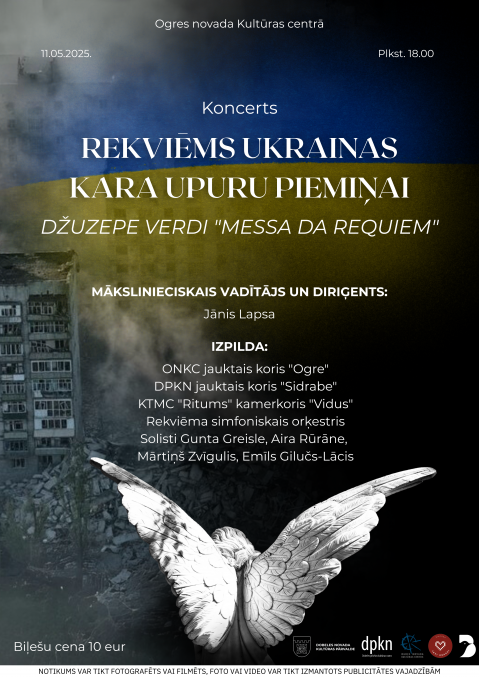 Koncerts REKVIĒMS UKRAINAS KARA UPURU PIEMIŅAI Ogres novada Kultūras centrā 11. maijā plkst. 18.00