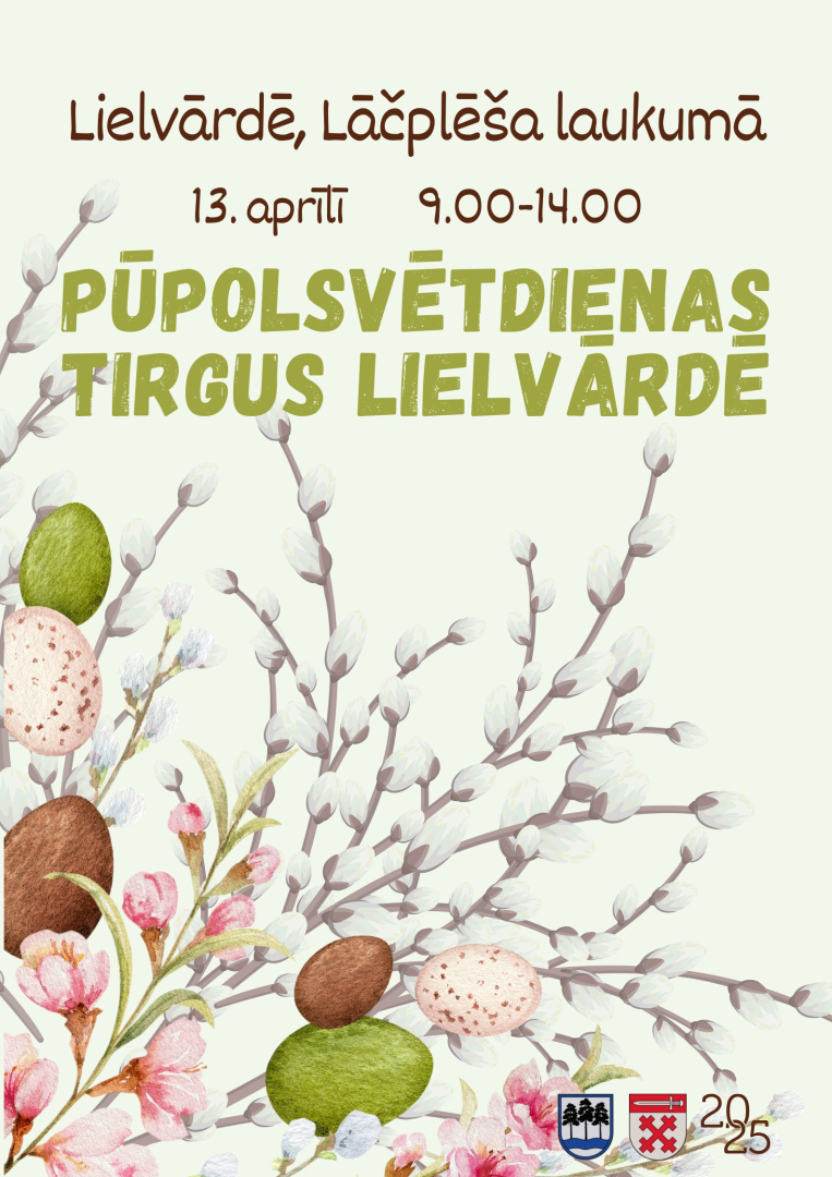 Pūpolsvētdienas tirgus Lielvārdē 13. aprīlī no plkst. 10.00 līdz 14.00