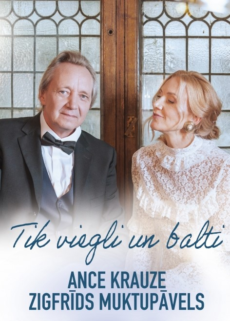 "Tik viegli un balti" - Ance Krauze, Zigfrīds Muktupāvels
