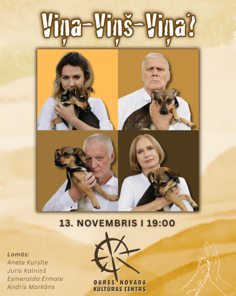 “Viņa– Viņš– Viņa?” - 13. novembris plkst. 19.00