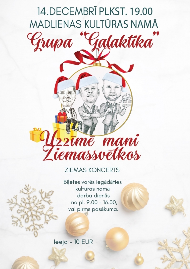 Grupa Galaktika 14.decembrī pl.19 Madlienas kultūras namā