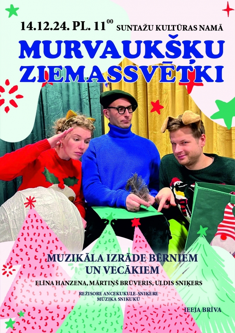 Muzikāla izrāde bērniem un vecākiem Murvaukšķu ziemassvētki 14.decembrī pl.11.00 Suntažu kultūras namā