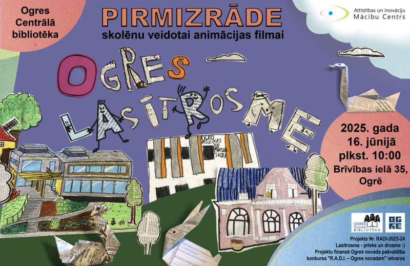 Bērnu kopīgi veidotas animācijas filmas pirmizrāde Ogres Centrālajā bibliotēkā plkst. 10.00.