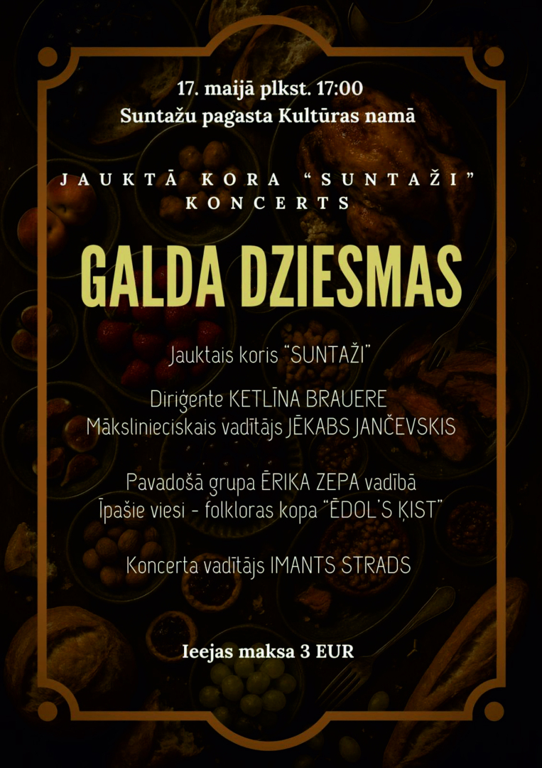 Jauktā kora Suntaži koncerts Galda dziesmas 17. maijā plkst. 17.00 Suntažu pagasta Kutlūras namā