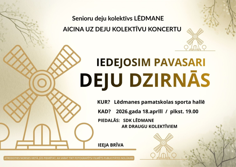 18. aprīlī plkst. 19.00 Lēdmanes pamatskolas sporta hallē Deju kolektīvu sadancis “Iedejosim pavasari deju dzirnās” Ieeja brīva