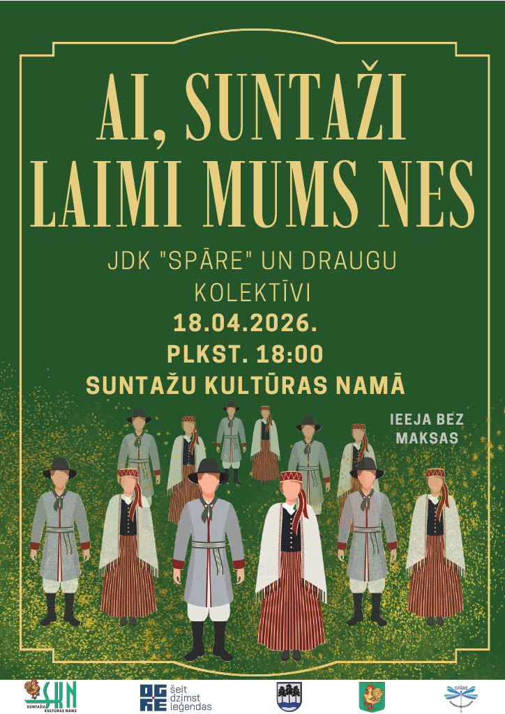 18. aprīlī plkst. 18.00 Suntažu Kultūras namā Jauniešu deju kolektīvu Spāre un draugu kolektīvu koncerts ‘’Ai, Suntaži, laimi mums nes!’’ Ieeja brīva