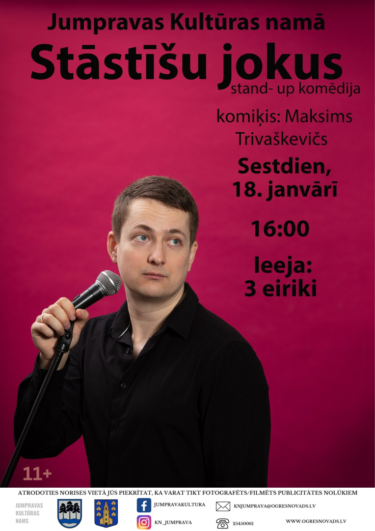 18. janvārī, plkst. 16.00 Jumpravas pagasta Kultūras nama Lielajā zālē viesosies MAKSIMS TRIVAŠKEVIČS ar savu ceturto soloizrādi "Stāstīšu jokus"!