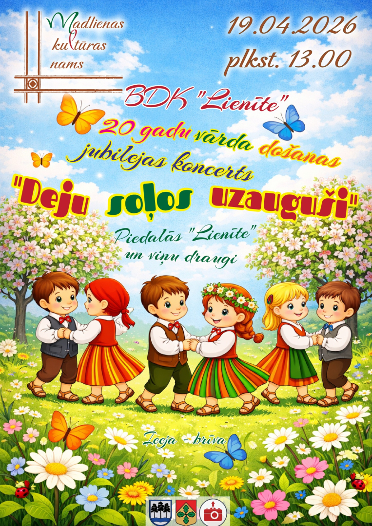 19. aprīlī plkst. 13.00 Madlienas Kultūras namā bērnu deju kolektīva “Lienīte” sadancis.  Ieeja bez maksas.