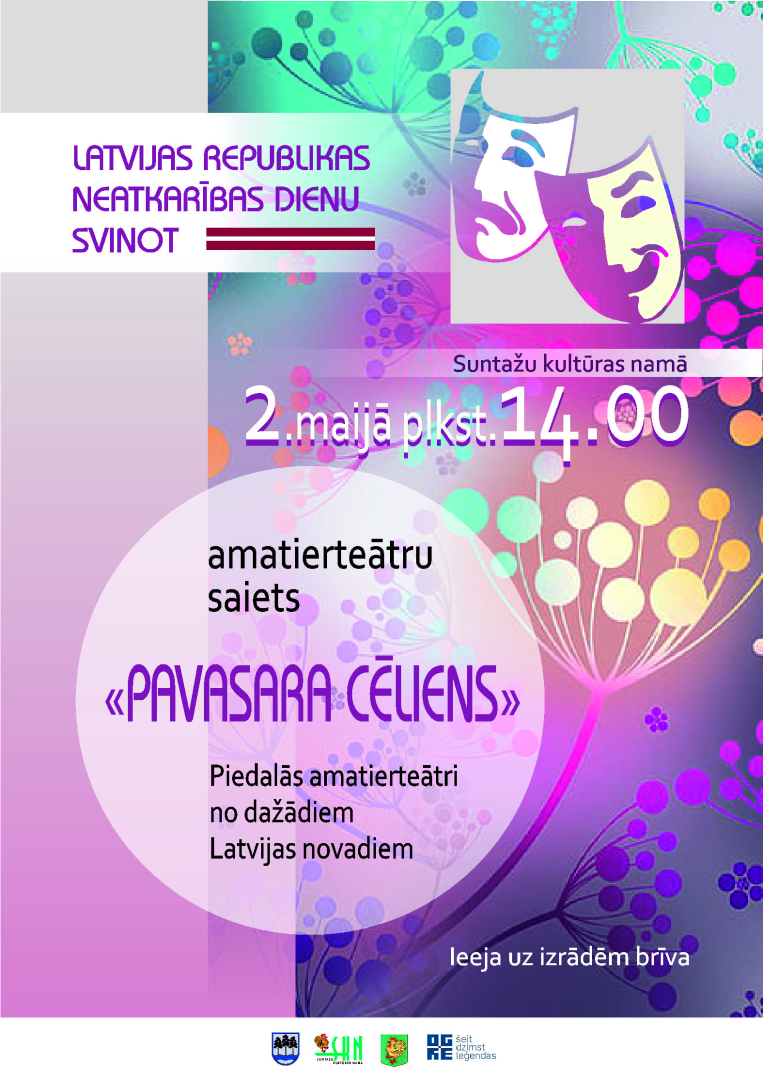 maijā plkst. 14.00 Suntažu Kultūras namā Amatierteātru saiets  ‘’Pavasara cēliens’’ Piedalās amatierteātri no dažādiem Latvijas novadiem Ieeja uz izrādēm brīva