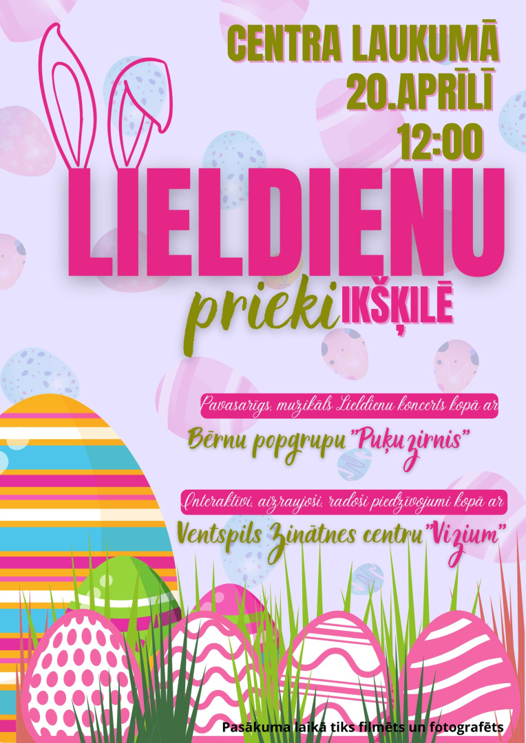 Lieldienu prieki Ikšķilē 20. aprīlī plkst. 12.00 Centra laukumā