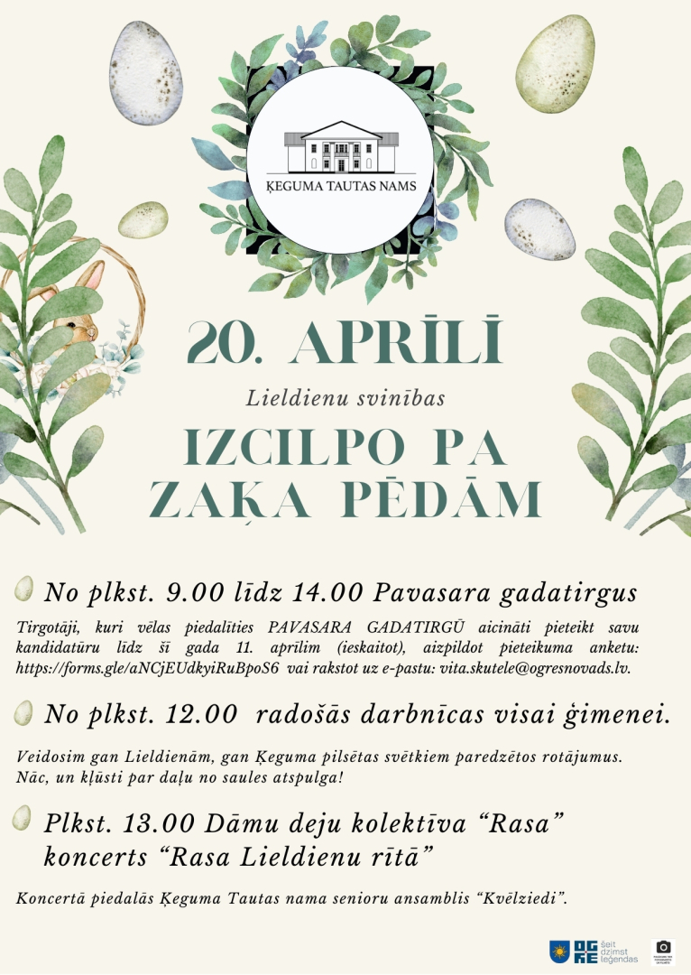 Lieldienu svinības IZCILPO PA ZAĶA PĒDĒM Ķegumā 20. aprīlī no plkst. 9.00 - gadatirgus, radošās darbnīcas un deju kolektīva Rasa koncerts