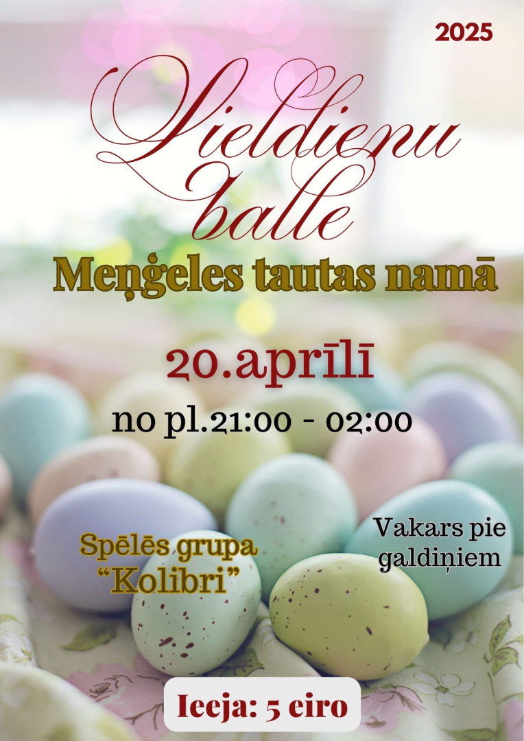 Lieldienu balle ar grupu "Kolibri" Meņģeles tautas namā 20. aprīlī plkst. 21.00