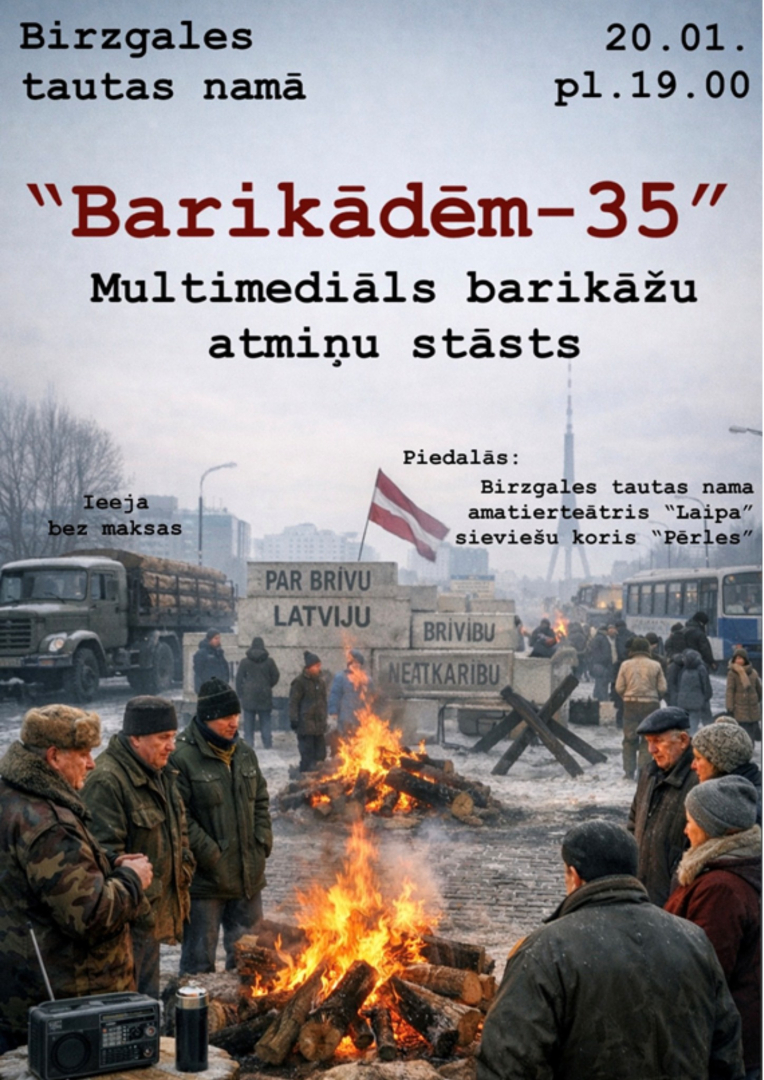 20. janvārī plkst.19.00 Birzgales Tautas namā muiltimediāls barikāžu atmiņu stāsts "Barikādēm - 35"