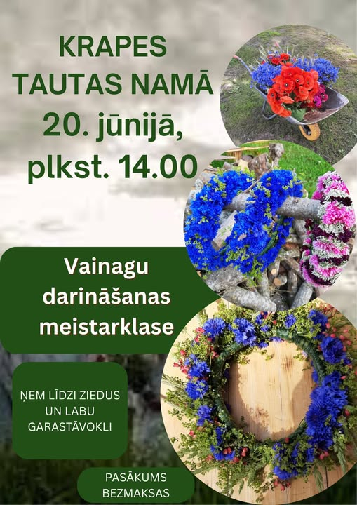 20. jūnijā plkst. 14.00 Krapes Tautas namā Līgo vainagu darināšanas meistarklase.