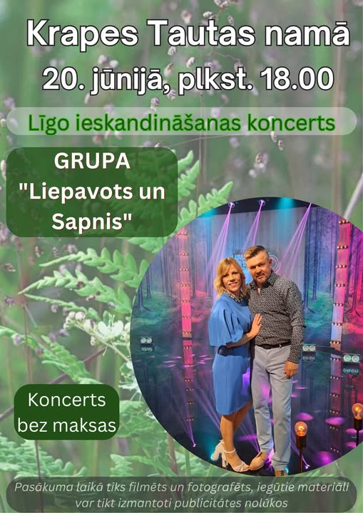 20. jūnijā plkst. 18.00 Krapes Tautas namā Līgo ieskandināšanas koncerts kopā ar grupu “Liepavots un Sapnis”