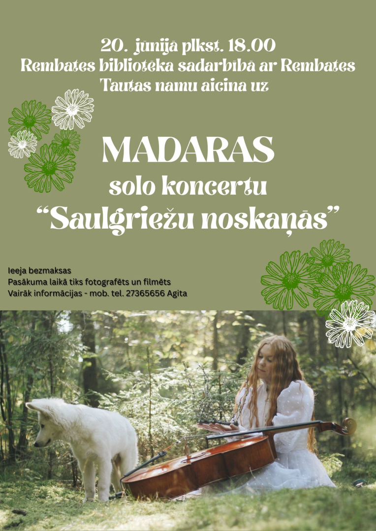 solo koncertu: "Saulgriežu noskaņās". Madara. Rembates Tautas namā 20. jūnijā plkst. 18.00