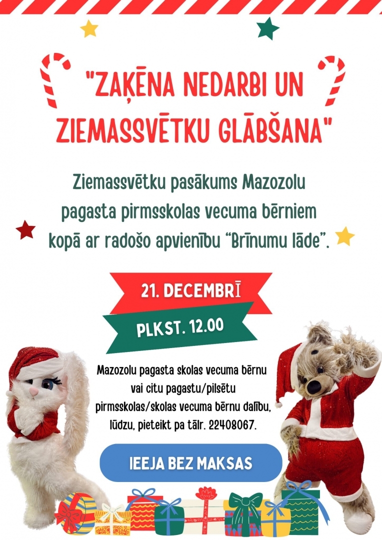 Ziemassvētku pasākums Mazozolu pagasta pirmsskolas vecuma bērniem kopā ar radošo apvienību Brīnumu lāde "Zaķēna nedarbi un ziemassvētku glābšana" 21.decembrī pl. 12.00
