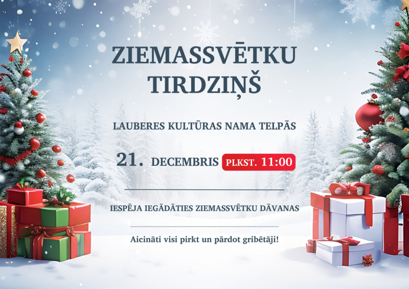 Ziemassvētku tirdziņš Lauberes Kultūras namā 21. decembrī plkst. 11.00 