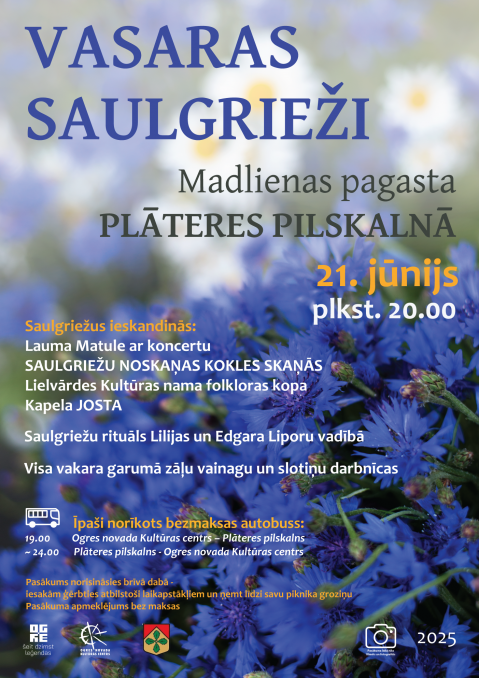 VASARAS SAULGRIEŽI Plāteres pilskalnā Madlienā 21.jūnijā plkst.20.00