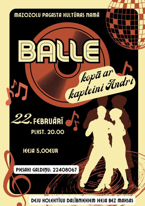 Balle kopā ar kapteini Andri Mazozolu pagasta kultūras namā 22.februārī pl.20.00