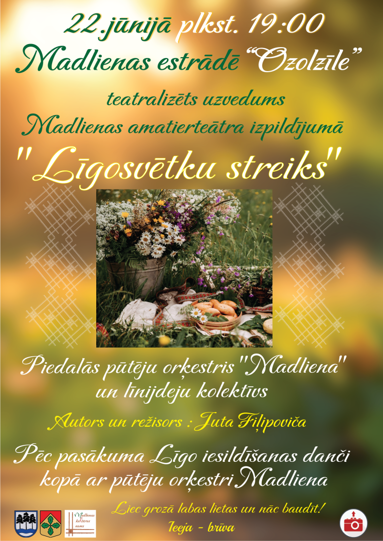 Teatralizēts uzvedums "Līgosvētku streiks" Madlienas estrādē "Ozolzīle" 22. jūnijā plkst. 19.00