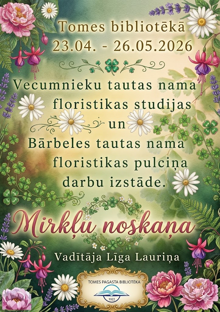 23. aprīļa līdz 26. maijam Tomes bibliotēka pārtop par ziedošu oāzi, aicinot ikvienu ienirt krāsu, faktūru un dabas smaržu pasaulē izstādē "Mirkļu noskaņa".