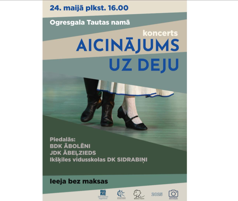 24. maijā plkst. 16.00 Ogresgala tautas namā Deju koncerts “Aicinājums uz deju” Piedalās BDK Ābolēni, JDK Ābeļzieds, Ikšķiles vidusskolas DK Sidrabiņi Ieeja bez maksas