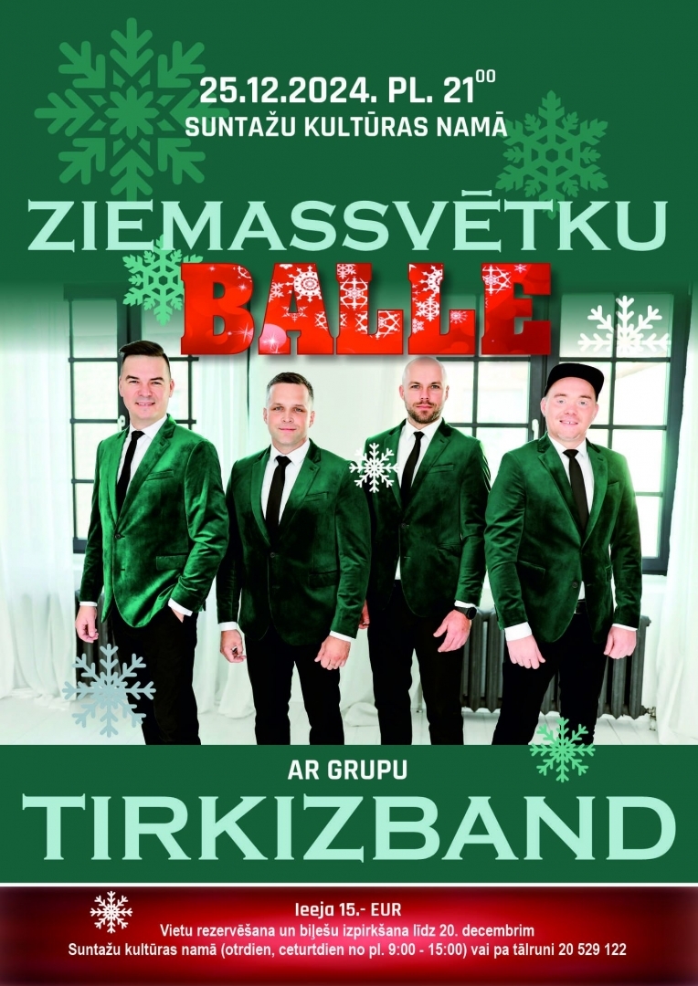 Ziemassvētku balle ar grupu Tirkizband 25.decembrī pl.21.00 Suntažu kultūras namā