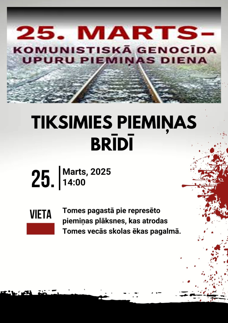 Komunistiskā genocīda upuru piemiņas dienai veltīts piemiņas brīdis 25. martā plkst. 14.00 Tomē vecās skolas pagalmā