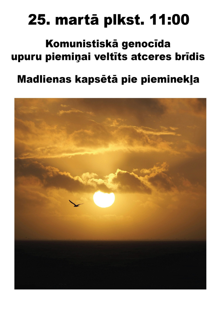 25. martā plkst. 11.00 Komunistiskā genocīda upuru piemiņai veltīts atceres brīdis Madlienas kapsētā pie pieminekļa