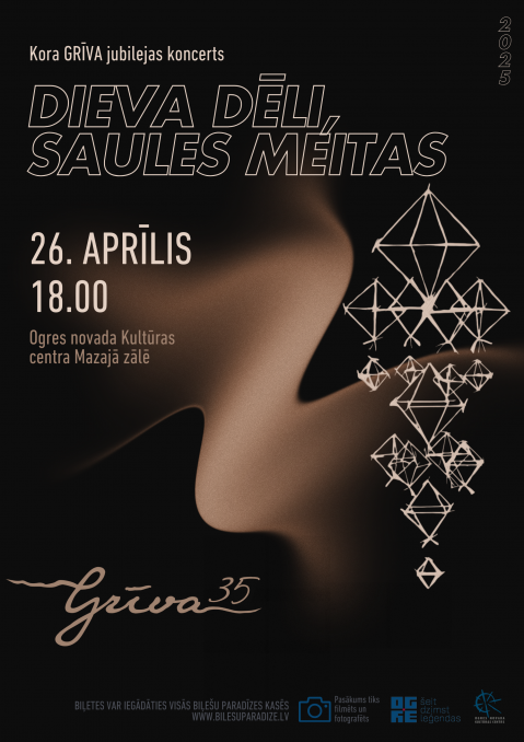 Jauktā kora GRĪVA 35 gadu jubilejas koncerts DIEVA DĒLI, SAULES MEITAS Ogres novada Kultūras centrā 26. aprīlī plkst. 18.00