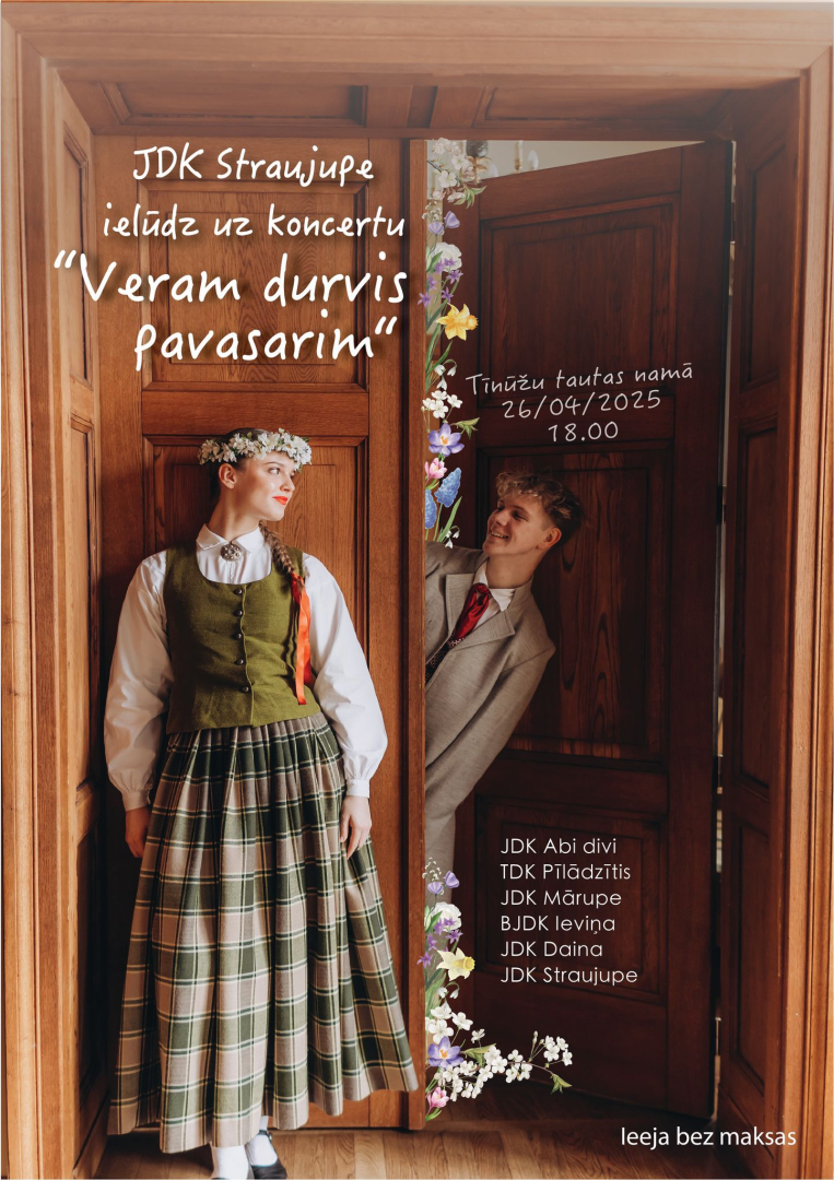 DK Straujupe ielūdz uz koncertu “Veram durvis pavasarim!” 26. aprīlī plkst. 18.00 Tīnūžu tautas namā!