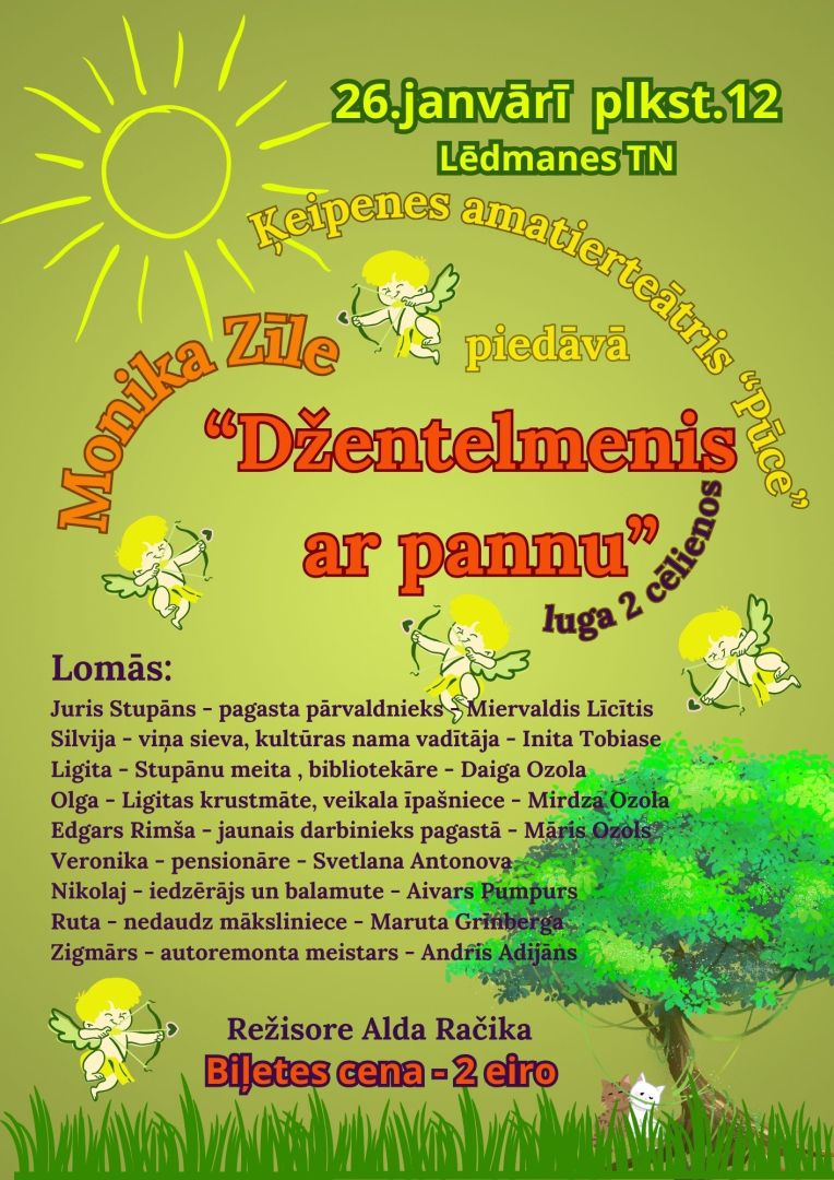 26. janvārī plkst. 12.00 Lēdmanes Tautas namā Ķeipenes amatierteātra PŪCE izrāde DŽENTELMENIS AR PANNU