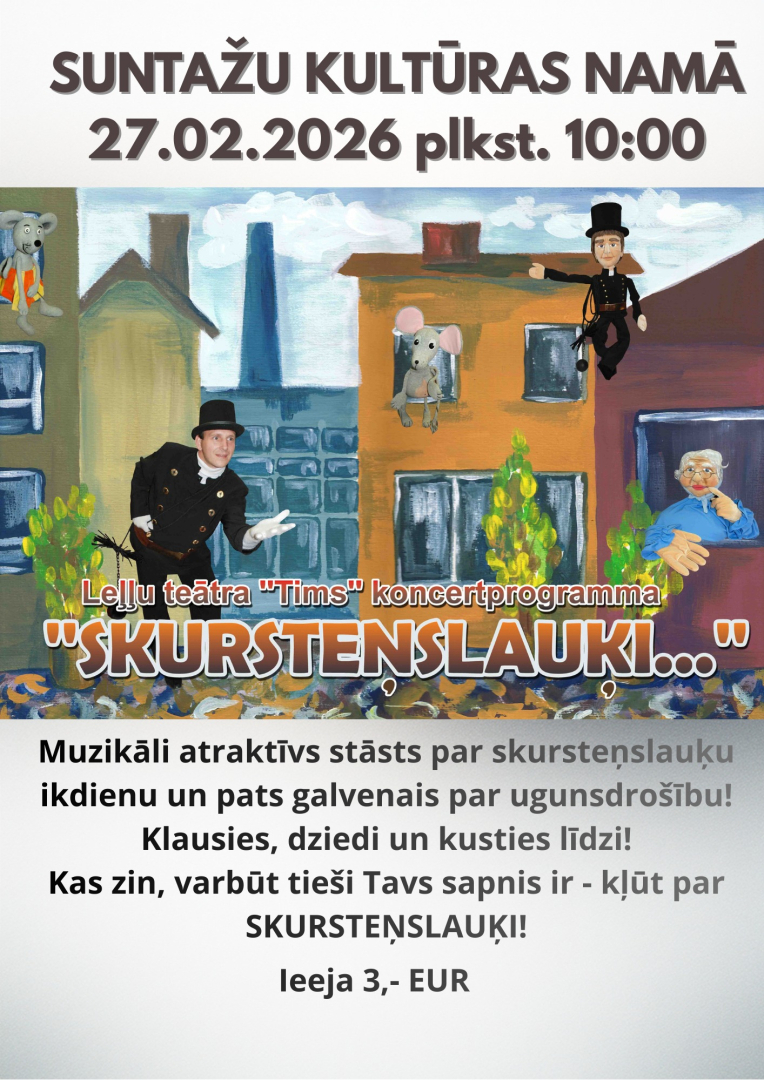 Suntažu Kultūras namā 27. februārī plkst. 10.00 Leļļu teātra TIMS programma SKURSTEŅSLAUĶI