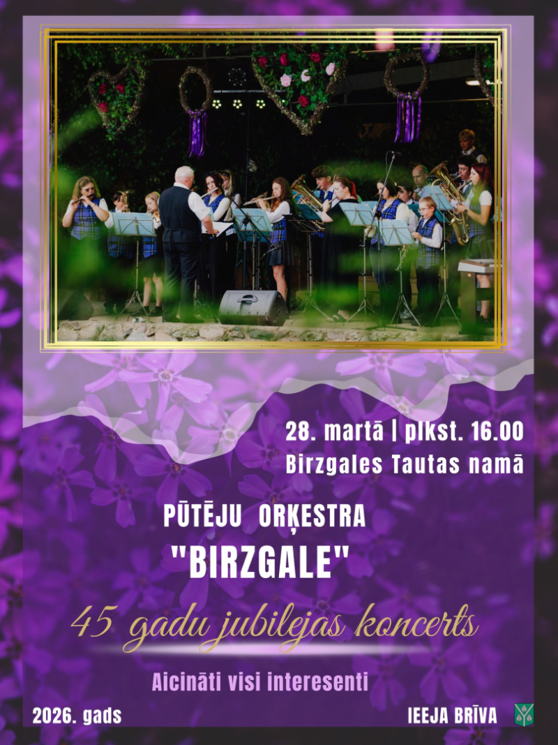 28. martā plkst.16.00 Birzgales Tautas namā Pūtēju orķestrim “Birzgale”- 45 Ieeja brīva