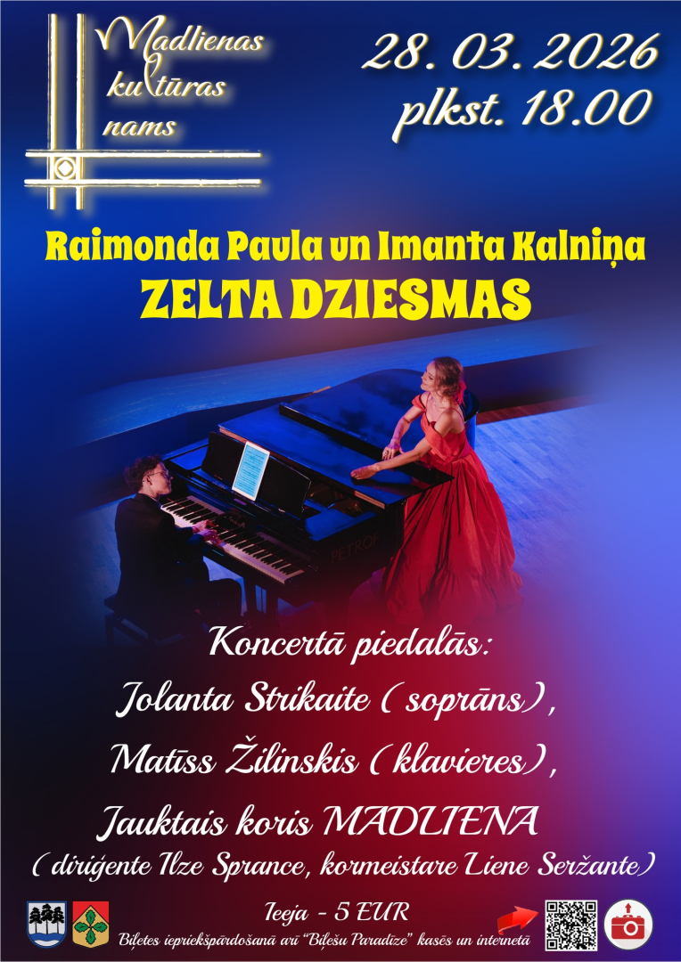 28. martā plkst.18.00  Madlienas Kultūras namā Raimonda Paula un Imanta Kalniņa Zelta dziesmas. Piedalās Jolanta Strikaite, Matīss Žilinskis, jauktais koris Madliena.  Biļetes cena 5 eiro