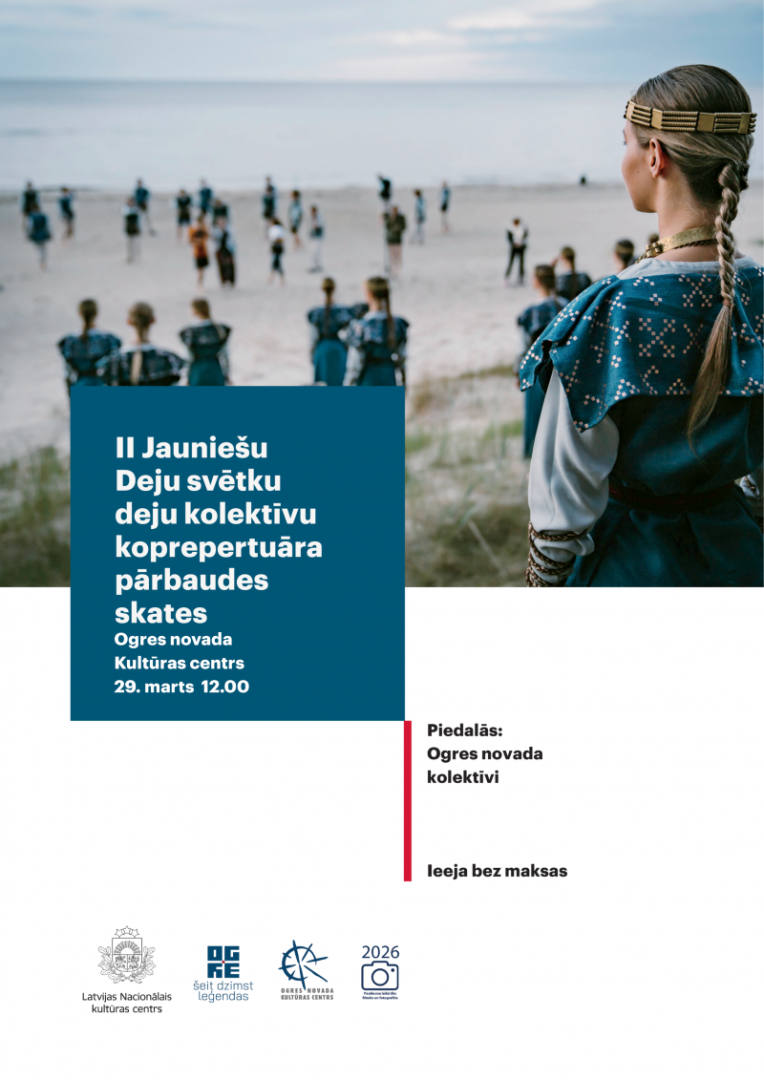 Otro Jaunatnes dejusvētku deju kolektīvu koprepertuāra pārbaudes skate Ogres novada Kultūras centrā 29. martā plkst. 12.00
