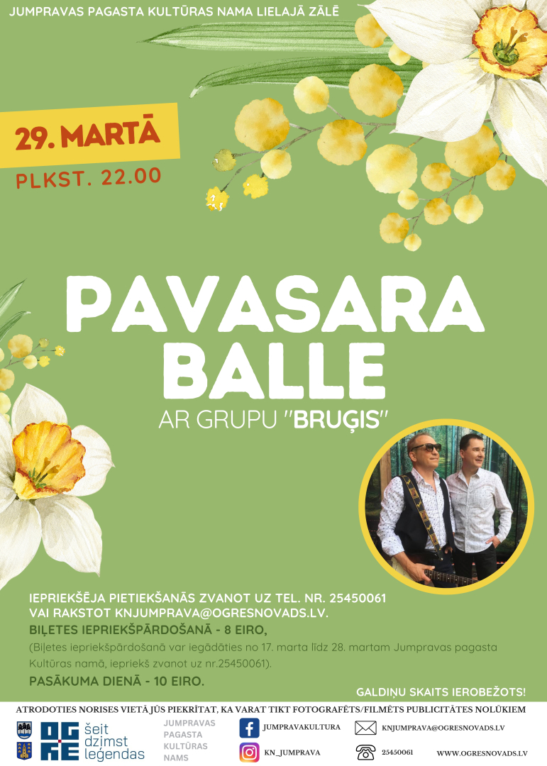 29. martā plkst. 22.00 Jumpravas pagasta Kultūras nama Lielajā zālē Pavasara balle ar grupu “BRUĢIS”!