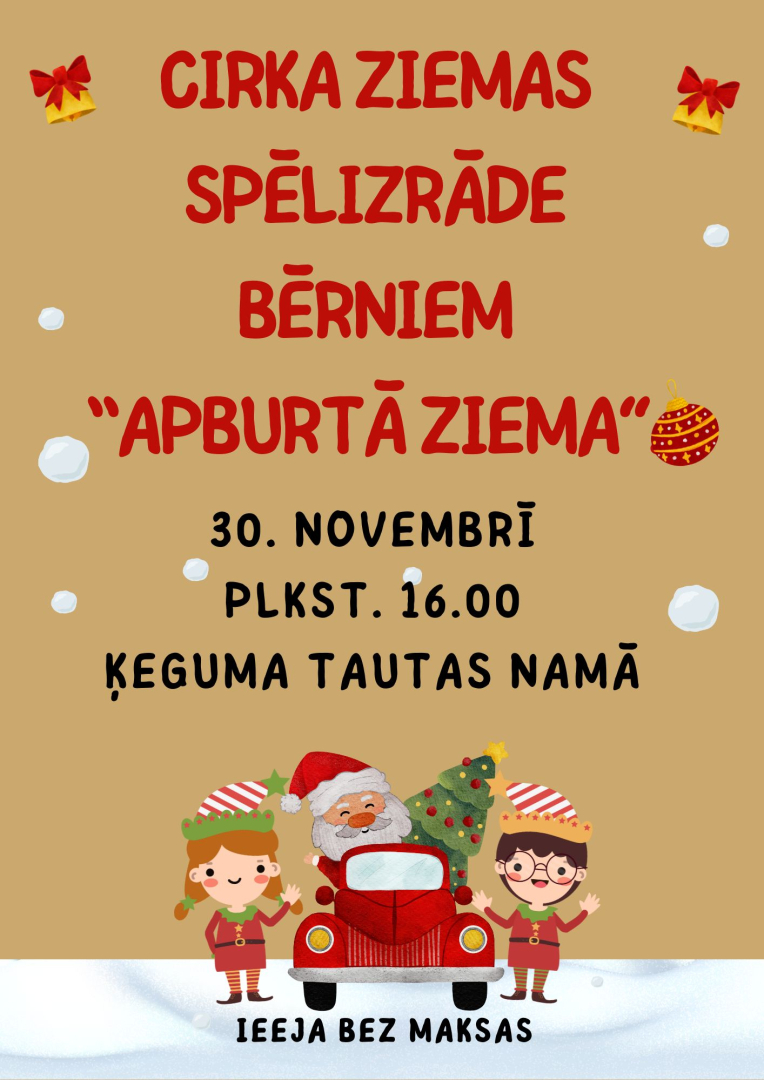 Cirka ziemas spēlizrāde bērniem "Apburtā ziema" 30. novembrī plkst. 16.00 Ķeguma Tautas namā