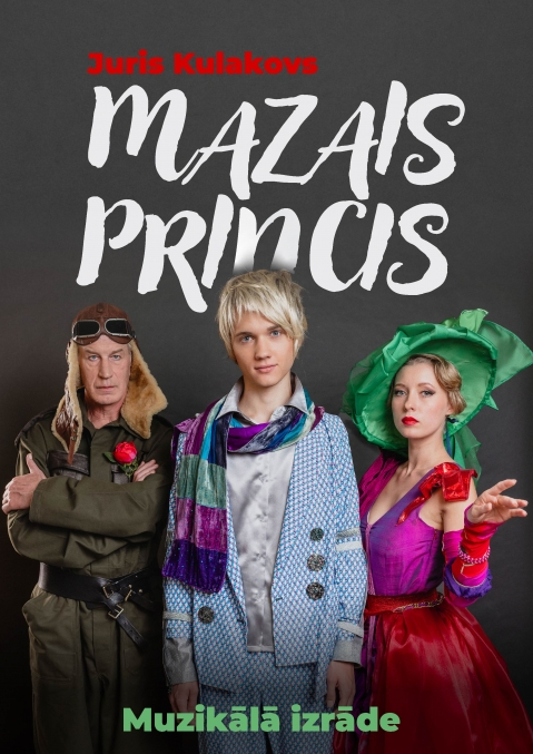 Juris Kulakovs. "Mazais princis". Muzikāla izrāde.