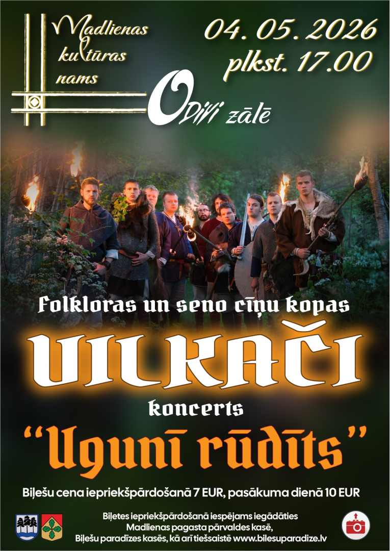 4. maijā plkst. 17.00 Madlienas Kultūras nama O2 zālē folkloras un seno cīņu kopas “Vilkači” koncerts.   Biļetes iepriekšpārdošanā 7 eiro, pasākuma dienā 10 eiro.