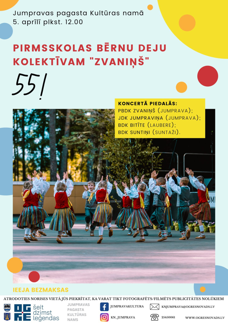 5. aprīlī plkst. 12.00 Jumpravas pagasta Kultūras nama Lielajā zālē  Pirmsskolas bērnu deju kolektīva ZVANIŅŠ 55 gadu jubilejas koncerts!