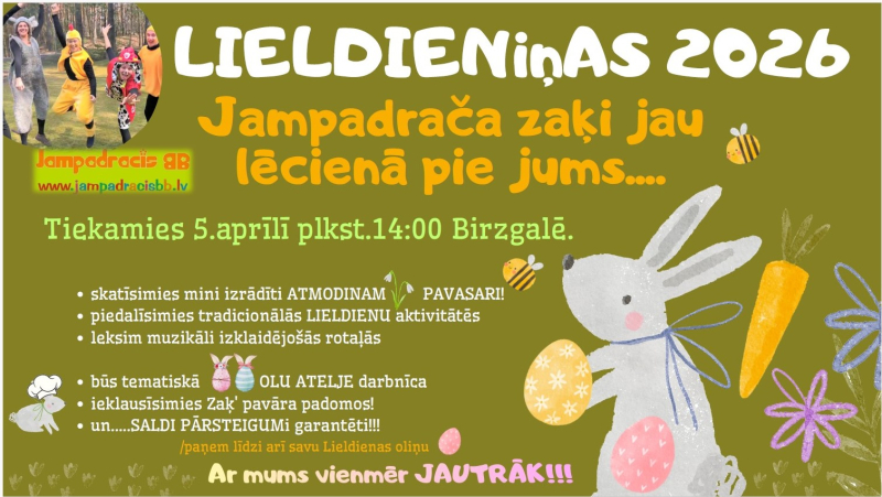 5. aprīlī  plkst. 14.00 – “Jampadrača zaķi” ciemojas Birzgalē (mini izrāde, aktivitātes un rotaļas) Aicinām ņemt līdzi savu Lieldienu oliņu. Ieeja brīva