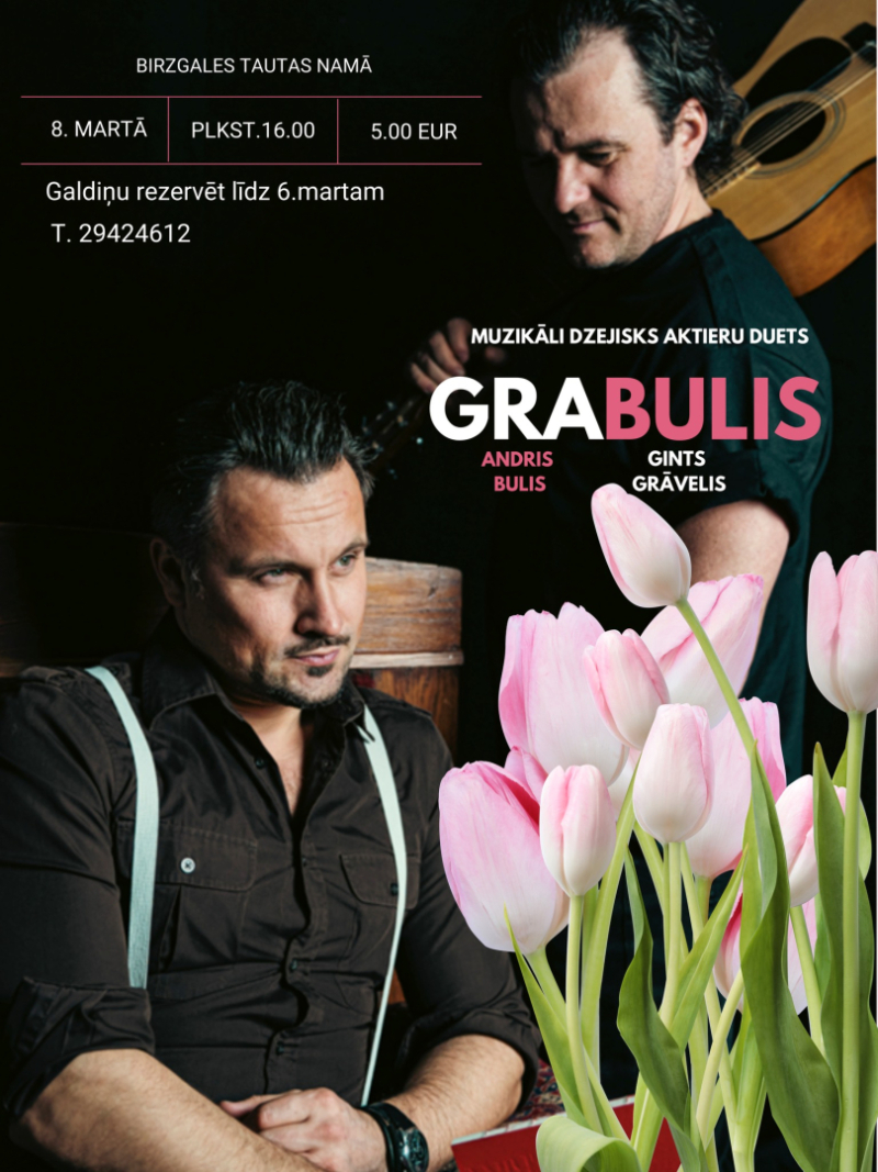 Muzikāli dzejisks duets GRABULIS Birzgalē 8. martā plkst. 16.00 Birzgales Tautas namā